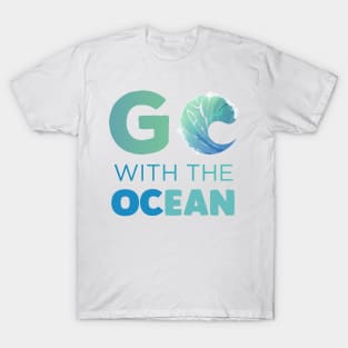 Go with the Ocean Gift T-Shirt